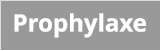 Prophylaxe